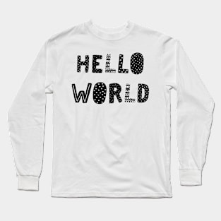 Hello World - Scandinavian Long Sleeve T-Shirt